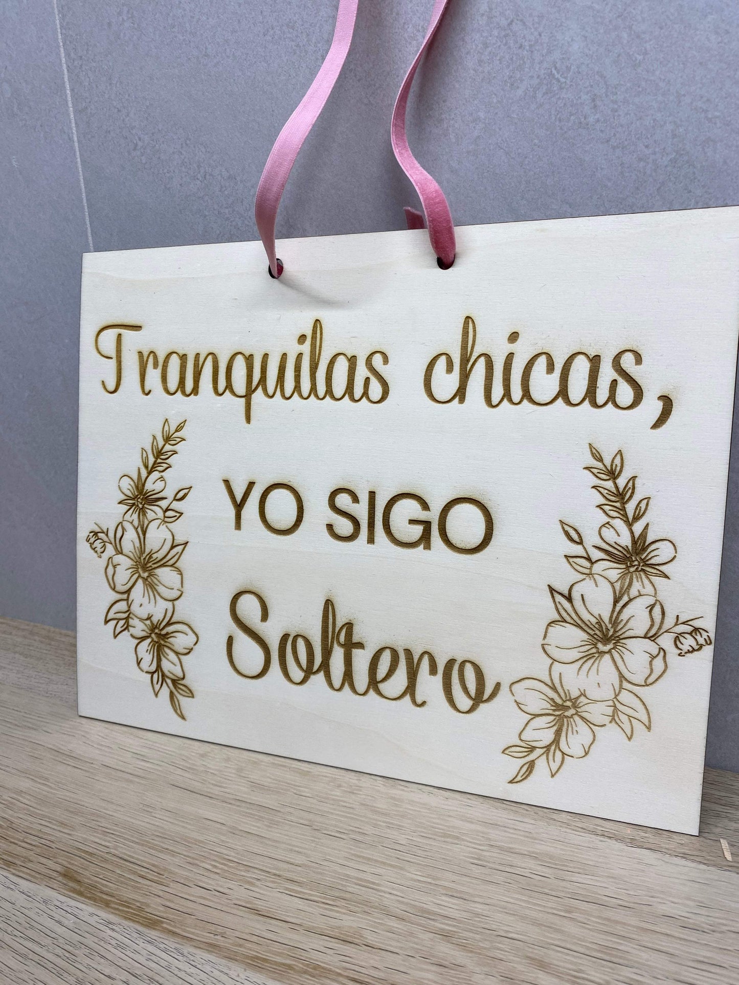 Cartel boda tranquila chicas yo sigo soltero - REGALA AMOR